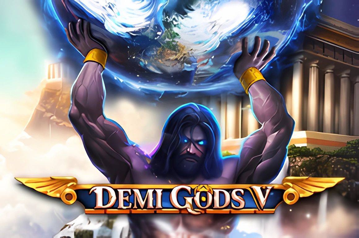 Demi Gods V